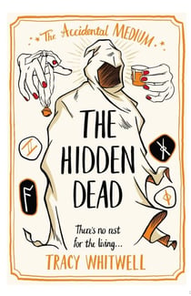 The Hidden Dead - There's No Rest for the Living in this Cozy, Spooky Story