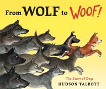 From Wolf to Woof - The Story of Dogs