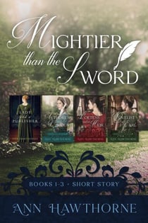 Mightier Than The Sword 1-3: A Clean Regency Romance Box Set - Mightier Than The Sword, #0.5