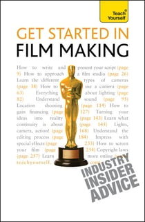 Get Started in Film Making - The Definitive Film Maker's Handbook