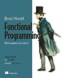 Real-World Functional Programming - With examples in F# and C#