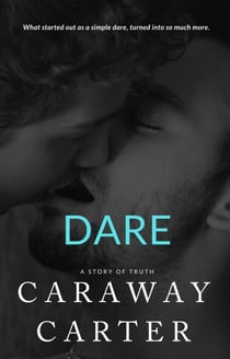 Dare: A Story of Truth - Eclectic Novelettes