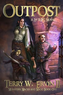 Outpost- A LitRPG Adventure - Monsters, Maces and Magic, #1