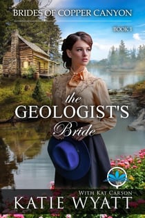 The Geologist's Bride - Brides of Copper Canyon, #1