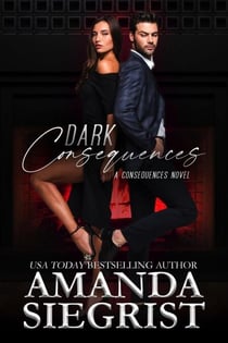 Dark Consequences - A Consequences Novel, #1