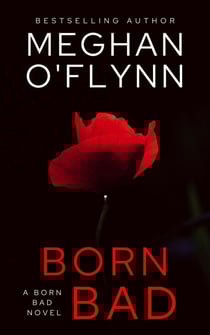 Born Bad: A Born Bad Novel - Born Bad, #5