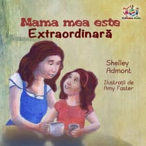 Mama mea este extraordinara - Romanian Bedtime Collection