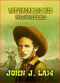 The Vagabond Kid - The Jagged Edge - The Vagabond Kid, #1