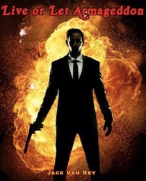 Live or Let Armageddon