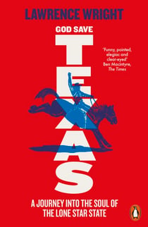 God Save Texas - A Journey into the Future of America