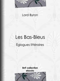 Les Bas-Bleus - Églogues littéraires
