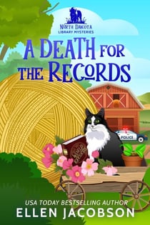 A Death for the Records: A North Dakota Library Mystery - North Dakota Library Mysteries, #3