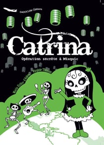 Catrina – Opération secrète à Mixquic - BD Bilingue espagnol-français