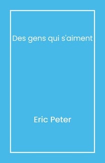 Des gens qui s'aiment