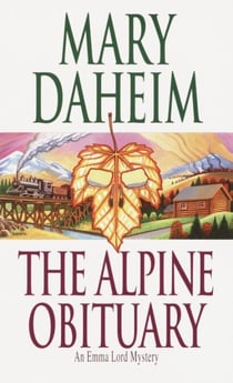 The Alpine Obituary - An Emma Lord Mystery