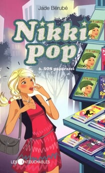 Nikki Pop  6 : SOS paparazzi