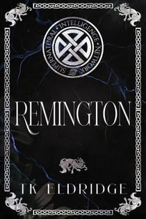 Remington - The Supernatural Intelligence Network, #8