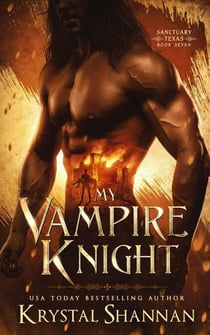 My Vampire Knight - Sanctuary, Texas, #7