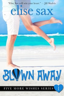 Blown Away - Three More Wishes, #1
