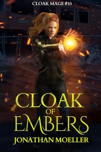 Cloak of Embers - Cloak Mage, #10