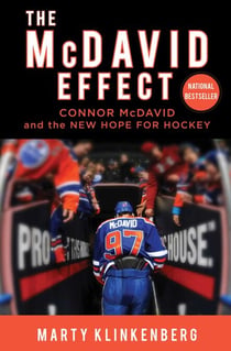 The McDavid Effect - Connor McDavid and the New Hope for Hockey