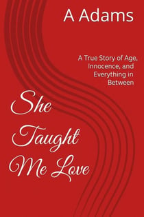 She Taught Me Love