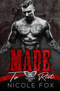 Made to Riot - The Ancestors MC, #1