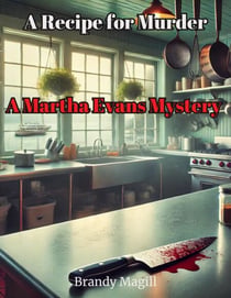 A Recipe for Murder - A Martha Evans Mystery