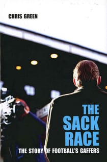 The Sack Race - The Story of Football's Gaffers