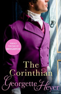 The Corinthian - Gossip, scandal and an unforgettable Regency romance