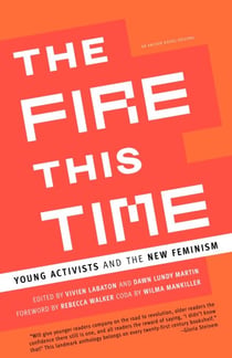 The Fire This Time - Young Activists and the New Feminism
