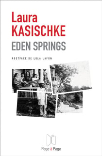 Eden Springs - Un roman inspiré d'une histoire vraie