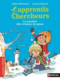 Apprentis chercheurs : Le mystère des cristaux deglace