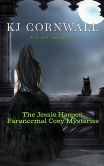 The Jessie Harper Paranormal Cozy Mysteries: Box Set Books 1-3 - A Jessie Harper Paranormal Cozy Mystery, #0