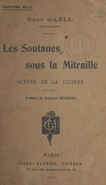 Les soutanes sous la mitraille - Scènes de la guerre