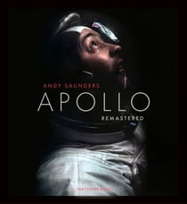 Apollo Remastered - The Sunday Times Bestseller