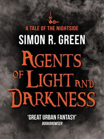 Agents of Light and Darkness - Nightside Book 2