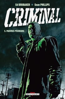 Criminal T05 - Pauvres pécheurs