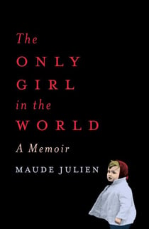 The Only Girl in the World - A Memoir