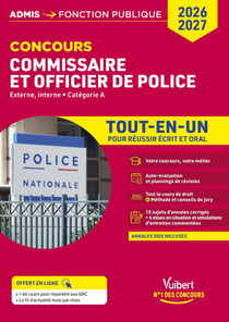 Concours commissaire de police et officier de police 2026-2027- Tout-en-un - Concours externe et interne, catégorie A