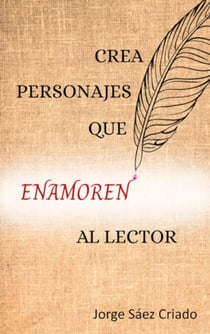 Crea personajes que enamoren al lector