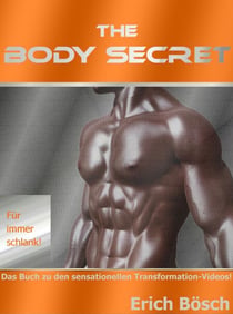 The Body Secret - Für immer schlank!