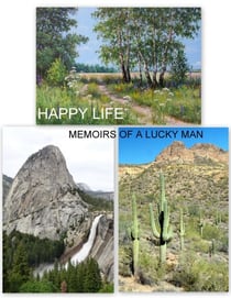 Happy Life. Memoirs of a Lucky Man.