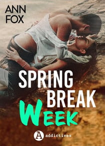 Spring Break Week - Sea, sex and me !