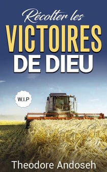 Récolter les victoires de Dieu - Autres livres, #22