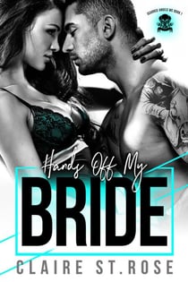 Hands Off My Bride - Scarred Angels MC, #1
