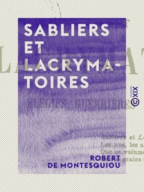 Sabliers et Lacrymatoires - Élégies guerrières et humaines