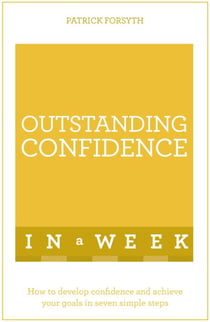 Outstanding Confidence In A Week: Teach Yourself