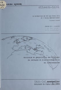 La production de blé aux États-Unis et l'enjeu méditerranéen