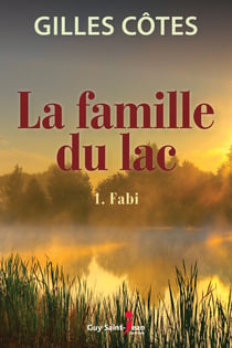 La famille du lac, tome 1 - Fabi